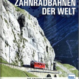 Zahnradbahnen der Welt